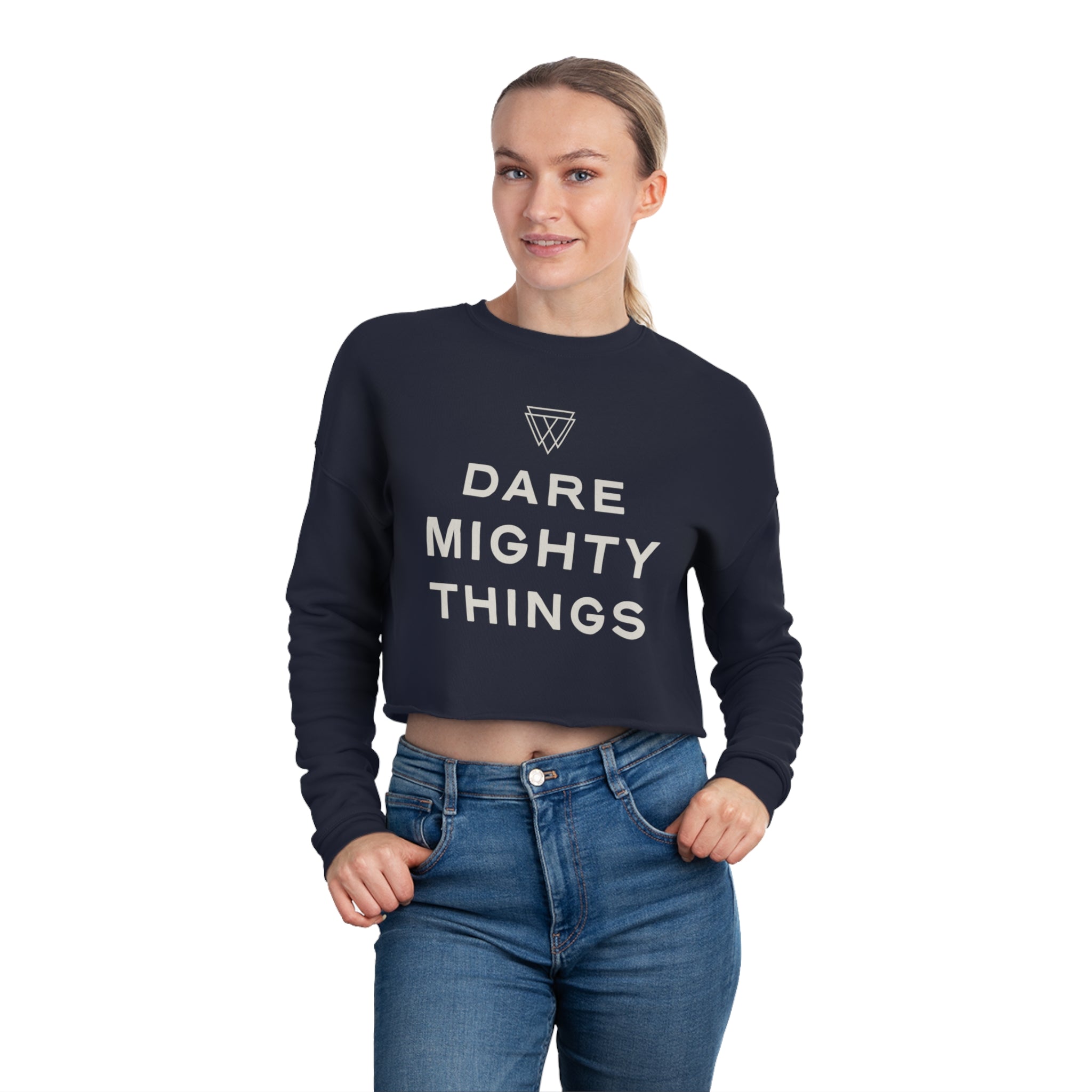 Dare Mighty Things - Women's Cropped Sweatshirt