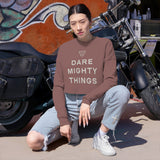 Dare Mighty Things - Women's Cropped Sweatshirt